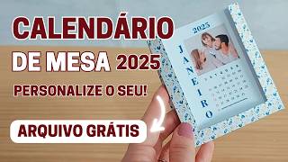 Calendário de Mesa 2025  Como Fazer ARQUIVO GRÁTIS [upl. by Adehsar]