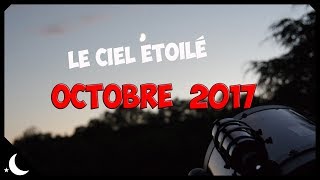 Le ciel étoilé  octobre 2017 [upl. by Suzy848]