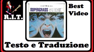 Alright  Supergrass con testo e traduzione [upl. by Atikcir]