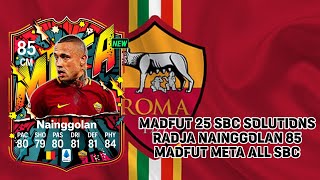 Madfut 25 Radja Nainggolan 85 Madfut Meta All Sbc  Madfut 25 Sbc Solutions [upl. by Aret]