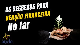 Segredos Para Benção Financeira No Lar casamento amor fé finanças dinheiro biblia metodoanelo [upl. by Outlaw]