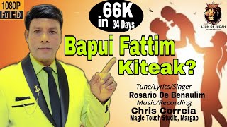 New Konkani Song 2024  Bapui Fattim Kiteak  Rosario De Benaulim [upl. by Porush]