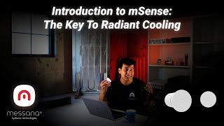 Intro to mSense The Key To Radiant Cooling [upl. by Rramed]