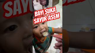 BAYI SUKA SAYUR ASEM 2 [upl. by Sender]