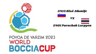 Póvoa de Varzim World Boccia Cup 03102023 🇸🇮 Blaž Adamlje vs Pornchok Larpyen 🇹🇭 BC4 [upl. by Lehcar]