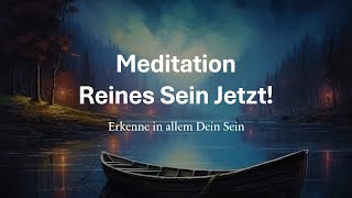 Meditation Erkenne in allem Dein Sein [upl. by Fuld]