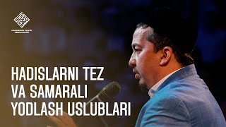 Hadislarni tez va samarali yodlash uslublari I Hasanxon Yahyo Abdulmajid [upl. by Cad937]