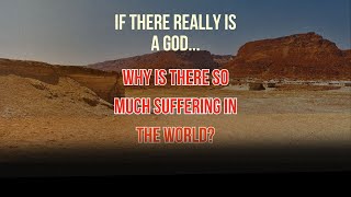 Is there a God  why is there so much suffering in the world  Ep 8  Consciousness [upl. by Ssidnac]