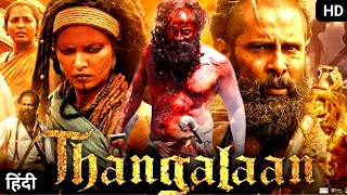 Thangalaan Full Movie Hindi Dubbed  New South Movie 2024  Chiyaan Vikram  Full Review amp Facts HD [upl. by Berghoff]