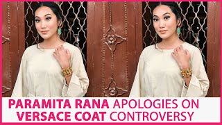 Paramita RL Ranas confession amp apology on Versace coat controversy PARAMITA SAYS SORRY [upl. by Falo]