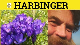 🔵 Harbinger Meaning  Harbinger Examples  Harbinger Definition  Formal Literary English Harbinger [upl. by Silvers226]