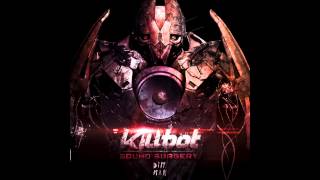 Killbot  Feel Alive [upl. by Siroled]