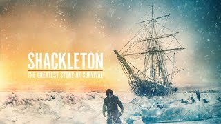 SHACKLETON THE GREATEST STORY OF SURVIVAL  Official Trailer [upl. by Ydnih]