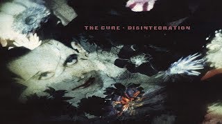 The Cure Disintegration Album RankedReview [upl. by Nived]