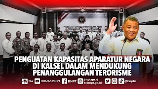 BNPT Tingkatkan Kapasitas Aparatur Negara di Kalsel dalam Mencegah Radikalisme Terorisme [upl. by Unity]