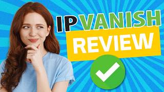 IPVanish Review in 2024  The Ultimate Speed amp Security Powerhouse [upl. by Esinaj]