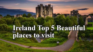 The top 5 Must Places to Visit in Ireland [upl. by Funch568]