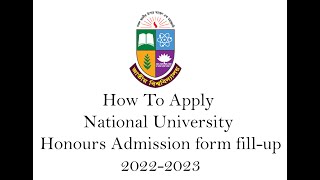 How To Apply National University Honours Admission form fillup Session 20222023 [upl. by Sihonn841]