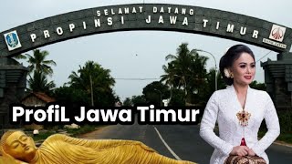 Profil Provinsi Jawa TimurJATIM IndonesiaNKRI [upl. by Orose197]