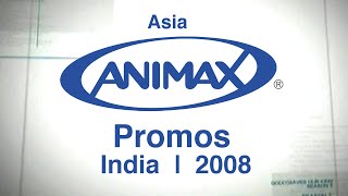 Animax India  Animax Asia  A few Promos From 2008  Classic Television [upl. by Ydissac]