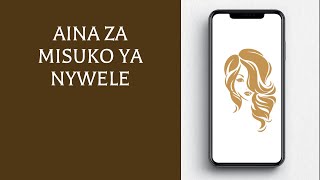 Aina za Misuko Ya Nywele [upl. by Bearce]