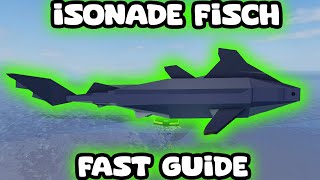 HOW TO CATCH THE ISONADE GUIDE FISCH ROBLOX [upl. by Dorene937]