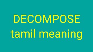 DECOMPOSE tamil meaning  சசிகுமார் [upl. by Denni]