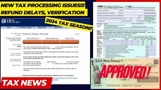 2024 IRS TAX REFUND UPDATE  NEW Refund Delays Tax Topic 152 ID Verification Rejected Tax Returns [upl. by Ribal316]