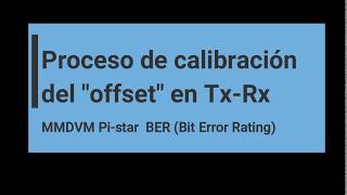 Calibración PiStar con MMDVMCAL y observando la tasa de errores BER [upl. by Esinart]