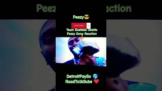 Peezy Team Eastside Ghetto Peezy Song Reaction shorts reaction live detroitpayso detroit lol [upl. by Eiramanna451]