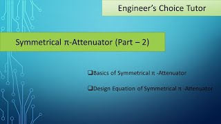 Symmetrical πAttenuator Part2 [upl. by Crystal]