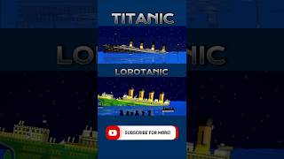 TITANIC VS LOROTANIC SINKING shorts sinkingships viralvideo [upl. by Ialohcin]