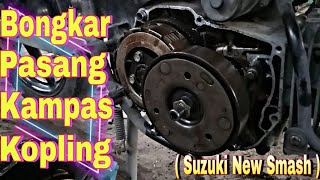 Cara Ganti Kampas Kopling Suzuki New Smash [upl. by Lehcem]