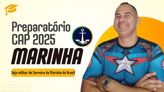 Preparatório CAP Marinha 2025  Corpo Auxiliar de Praças da Marinha do Brasil Participe [upl. by Aicil]