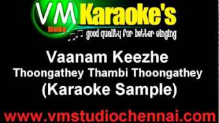 Thoongathey Thambi Thoongathey  Vaanam Keezhe Karaoke [upl. by Annayi]