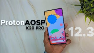 ProtonAOSP 123 Android 12 NEW UPDATE For Redmi K20 Pro  Incredible ROM 🔥 [upl. by Eniluqaj]