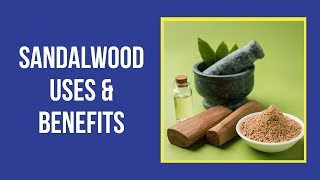 Sandalwood Uses and Benefits For Face 2021 [upl. by Ardnalahs]