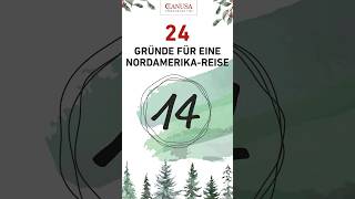 CANUSA Adventskalender 24 Gründe für eine NordamerikaReise 🎄🌎 [upl. by Nospmoht759]