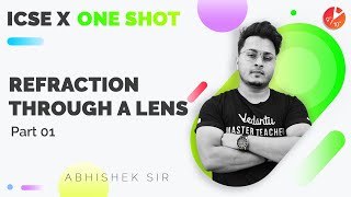 Refraction Through a Lens in One ShotPart 1 ICSE Class 10 Physics Ch 5  Semester 1  Abhishek Sir [upl. by Collum73]