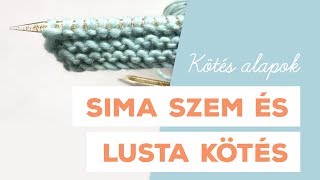 KoĚteĚs Alapok 2  Sima szemek eĚs lusta koĚteĚs [upl. by Tierza]