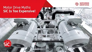 Motor Drive Myths SiC Is Too Expensive [upl. by Michiko165]