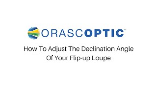 How To Adjust the Declination Angle of Your Flip Up Loupe [upl. by Joscelin]