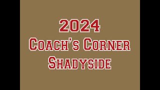 2024 Coachs Corner Shadyside [upl. by Standice823]