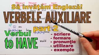 Sa invatam engleza  VERBUL TO HAVE Verbele auxiliare part 2  Lets Learn English [upl. by Fernas]