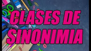 CLASES DE SINONIMIA EXPLICADAS CON EJEMPLOS ¡DESCÚBRE LA MEJOR EXPLICACIÓN  WILSON TE EDUCA [upl. by Noakes475]