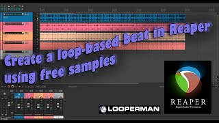 Loopbased Production Task using Reaper and Looperman free loops [upl. by Elacsap]