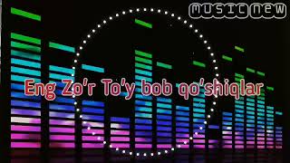 Toy Bob Qoshiqlar xit 2024 qoshiqlar 2024 узбек музик [upl. by Braunstein494]