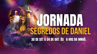 2°JORNADA SEGREDOS DE DANIEL Sexta 04 de Outubro às 6 horas da manhã [upl. by Grew]