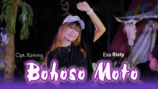 Bohoso Moto  Esa Risty I Official Music Video [upl. by Raddi742]