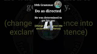 Change the sentence into exclamatory sentence 10th standard English Grammar Do as Directed [upl. by Bradstreet]